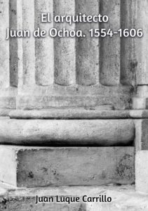 El arquitecto Juan de Ochoa.jpg